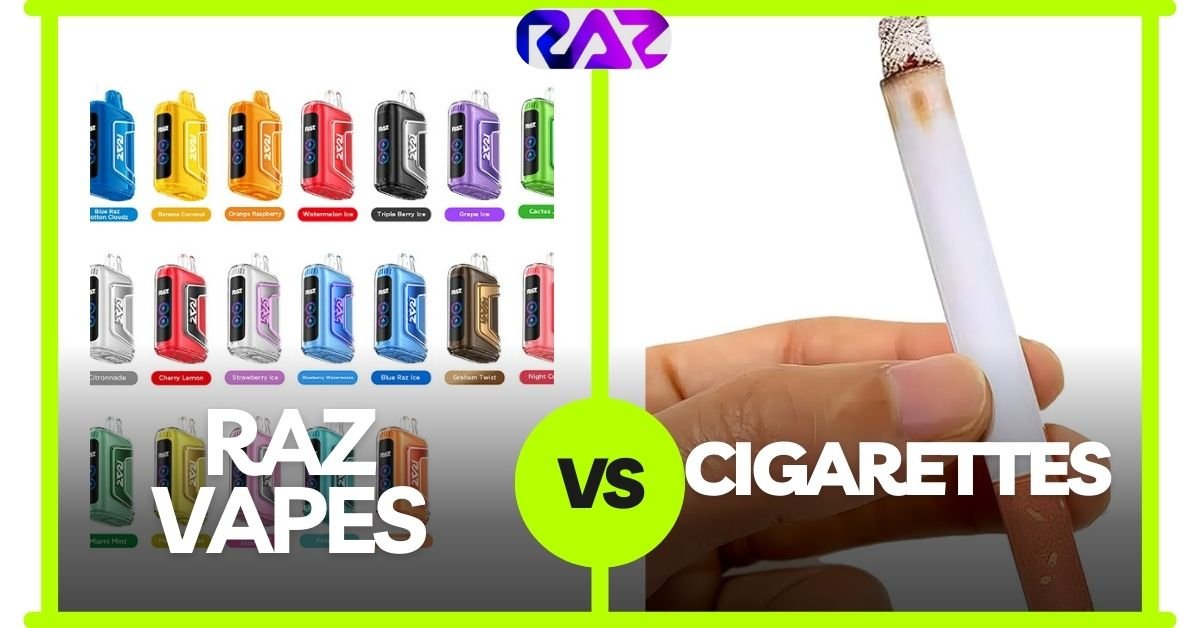 Raz Vape Vs Cigarettes