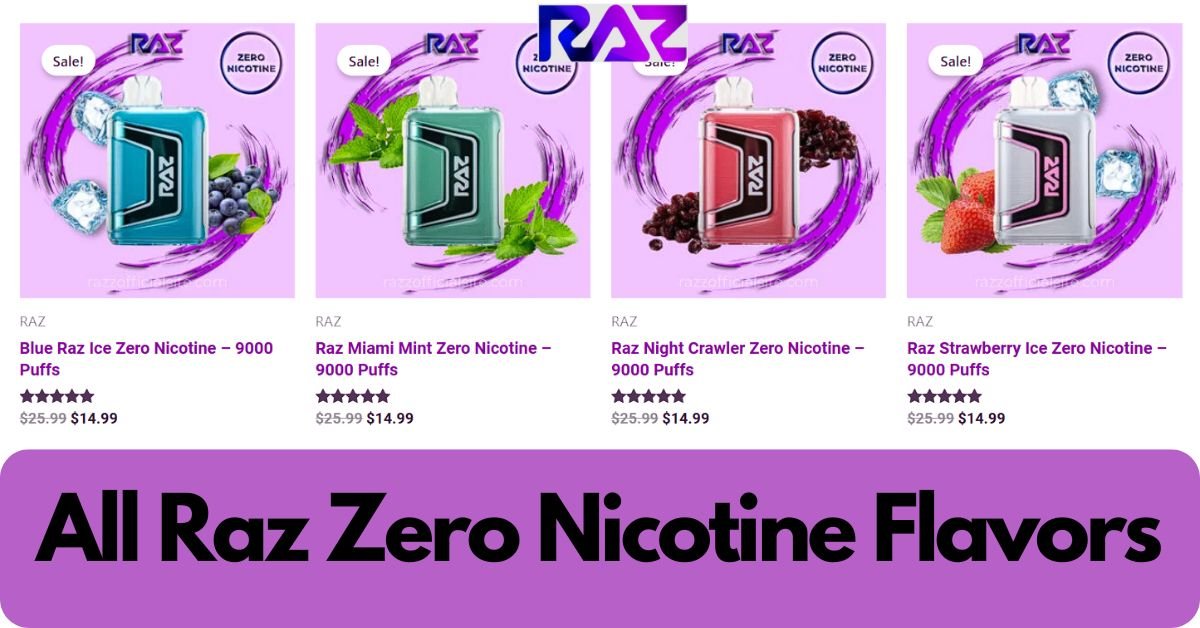 Raz Zero Nicotine Flavors